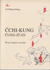 ČUNG-JÜAN ČCHI-KUNG Štvrtý stupeň vzostupu